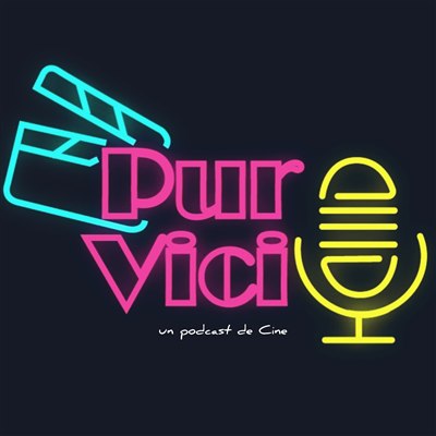 Puro Vicio, un podcast de cine